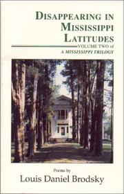 Cover of: Disappearing in Mississippi latitudes by Louis Daniel Brodsky