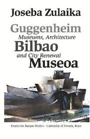 Cover of: Guggenheim Bilbao Museoa: museums, architecture, and city renewal (Basque Textbooks Series)