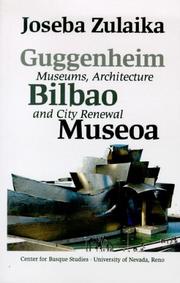Cover of: Guggenheim Bilbao Museoa: Museums, Architecture, and City Renewal (Basque Textbooks Series)