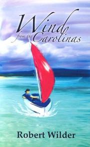 Cover of: Wind from the Carolinas by Robert Wilder