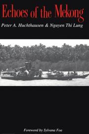 Echoes of the Mekong by Peter A. Huchthausen