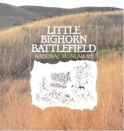 Cover of: Little Bighorn Battlefield National Monument by Mark L. Gardner