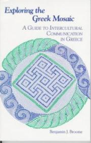 Cover of: Exploring the Greek mosaic: a guide to intercultural communication in Greece