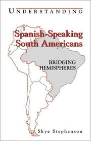 Cover of: Understanding Spanish-speaking South Americans by Skye Stephenson