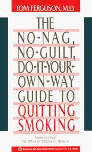 Cover of: No-Nag, No-Guilt, Do-It-Your-Own-Way Guide to Quitting Smoking