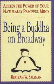 Being a Buddha on Broadway by Bertram W. Salzman