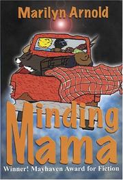 Cover of: Minding mama by Marilyn Arnold