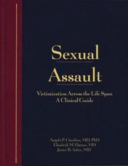 Cover of: Sexual Assault Victimization Across the Life Span by Angelo P. Giardino, Elizabeth Datner, Janice Asher, Barbara W. Girardin, Diana K. Faugno, Mary J. Spencer
