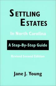 Cover of: Settling Estates in North Carolina: A Step-By-Step Guide