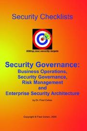 Cover of: Security Governance Checklists: Business Operations, Security Governance, Risk Management, And Enterprise Security Architecture