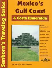 Cover of: Mexico's gulf coast & Costa Esmeralda: a driver's guide