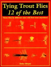 Cover of: Tying trout flies: 12 of the best