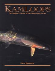 Cover of: Kamloops: An Angler's Study of the Kamloops Trout