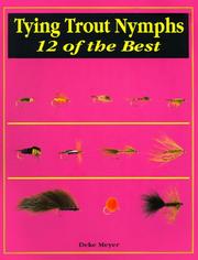 Cover of: Tying trout nymphs by Deke Meyer