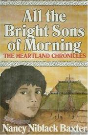 Cover of: All the Bright Sons of Morning (Heartland Chronicles)