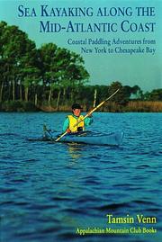 Cover of: Sea kayaking along the mid-Atlantic coast: coastal paddling adventures from New York to Chesapeake Bay