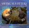 Cover of: Saving sea otters