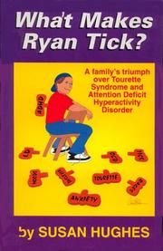 What makes Ryan tick? by Susan Hughes