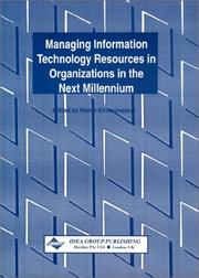 Cover of: Managing Information Technology Resources in Organizations in the Next Millennium