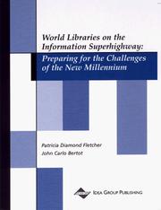 Cover of: World libraries on the information superhighway: preparing for the challenges of the new millennium