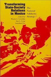 Cover of: Transforming State-Society Relations in Mexico: The National Solidarity Strategy (U.S.-Mexico Contemporary Perspectives Series)