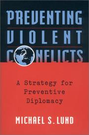 Preventing violent conflicts by Michael S. Lund
