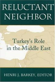 Cover of: Reluctant Neighbor: Turkey's Role in the Middle East
