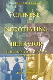 Cover of: Chinese negotiating behavior: pursuing interests through "old friends"