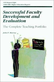 Cover of: Successful Faculty Development and Evaluation: The Complete Teaching Portfolio (J-B ASHE Higher Education Report Series (AEHE))