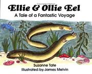 Cover of: Ellie & Ollie eel by Suzanne Tate