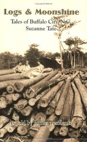 Cover of: Logs & moonshine: Tales of Buffalo City, N.C