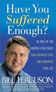 Cover of: Have You Suffered Enough? by Bill Ferguson