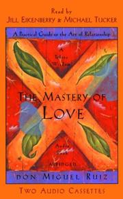 Cover of: The Mastery of Love by Don Miguel Ruiz