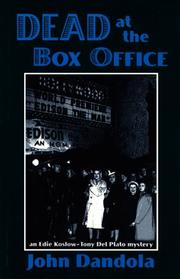 Cover of: Dead at the box office: an Edie Koslow-Tony Del Plato mystery