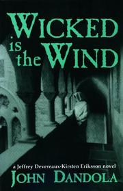 Cover of: Wicked Is the Wind: A Jeffrey Devereaux-Kirsten Eriksson Novel
