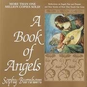 Cover of: A book of angels: reflections on angels past and present and true stories of how they touch our lives