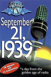 Cover of: America Before T.V.: September 21, 1939 : A Day from the Golden Age of Radio