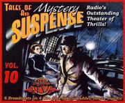 Cover of: Tales of Mystery and Suspense: Vol. 10: Radio's Outstanding Theater of Thrills