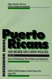 Cover of: Puerto Ricans and Higher Education Policies: Issues of Scholarship, Fiscal Policies and Admissions