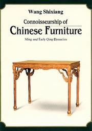 Cover of: Connoisseurship of Chinese furniture by Wang, Shixiang