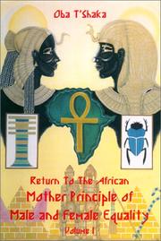 Cover of: Return to the African mother principle of male and female equality by Oba T'shaka