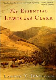 Cover of: The Essential Lewis and Clark (Lewis & Clark Expedition) by Landon Y. Jones