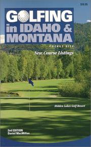 Cover of: Golfing in Idaho & Montana 2nd ED (Golfing in Idaho & Montana)