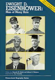 Dwight D. Eisenhower, man of many hats by Kenneth M. Deitch, Joanne B. Weisman