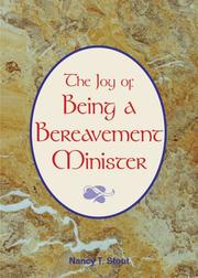 Cover of: The Joy of Being a Bereavement Minister