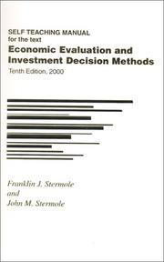 Cover of: Economic Evaluation and Investment Decision Methods (English Self Teaching Manual, 10th Edition) by Franklin J. Stermole, Franklin J. Stermole