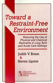Cover of: Toward a Restraint-Free Environment by 