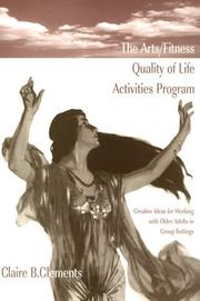 Cover of: The Arts/Fitness Quality of Life Activities Program by Claire B. Clements