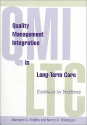 Cover of: Quality Management Integration in Long-Term Care | Maryjane G. Bradley