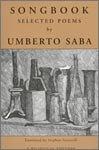 Cover of: Songbook: selected poems from the Canzoniere of Umberto Saba